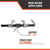 Beam Walker Super Slider 3" - 14"