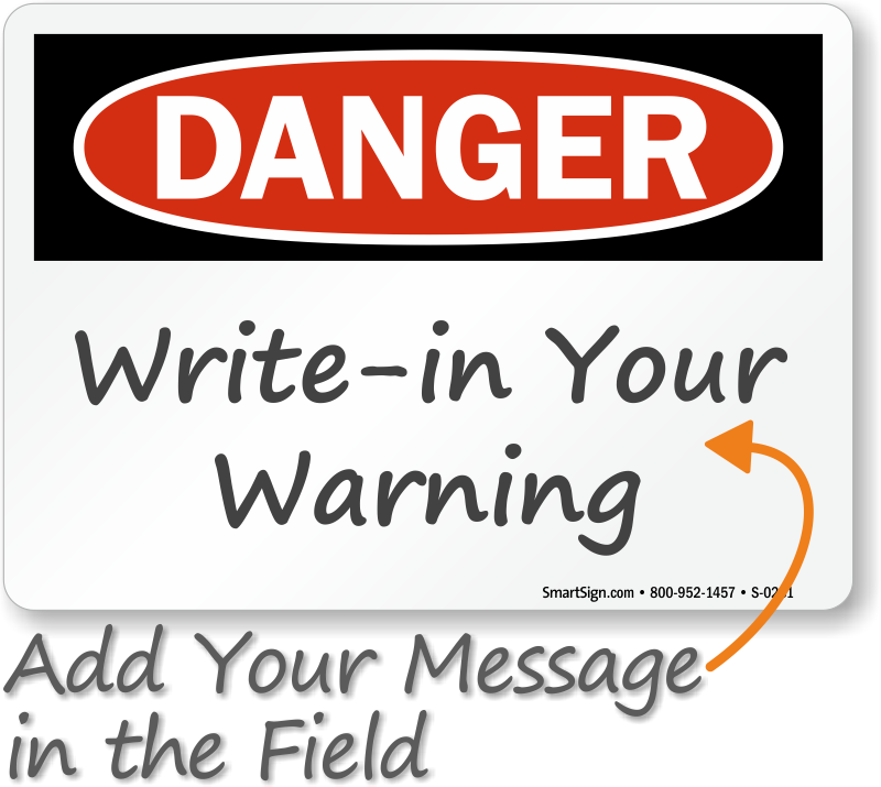 OSHA Danger Sign: Write on (Blank)