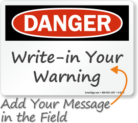 OSHA Danger Sign: Write on (Blank)